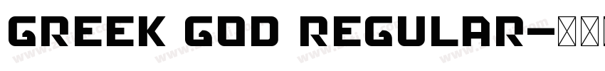 Greek God Regular字体转换